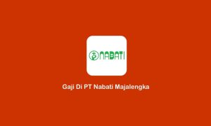 Gaji pabrik nabati majalengka