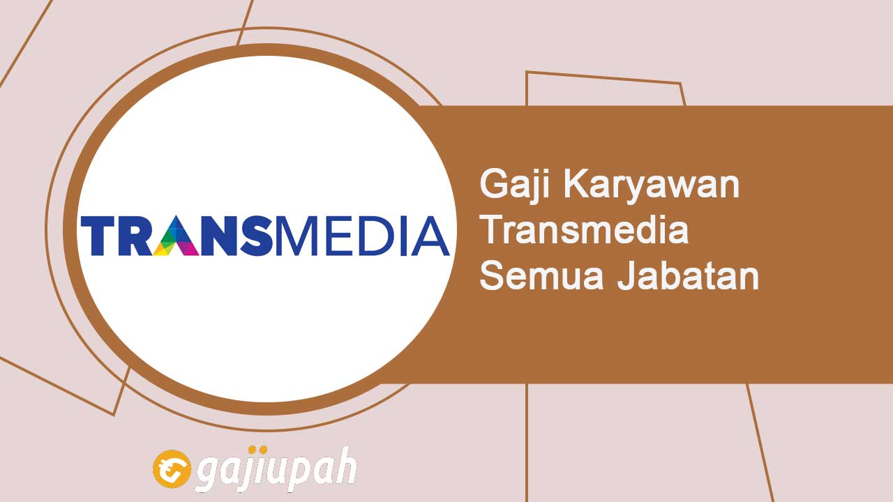 Gaji administrasi trans7