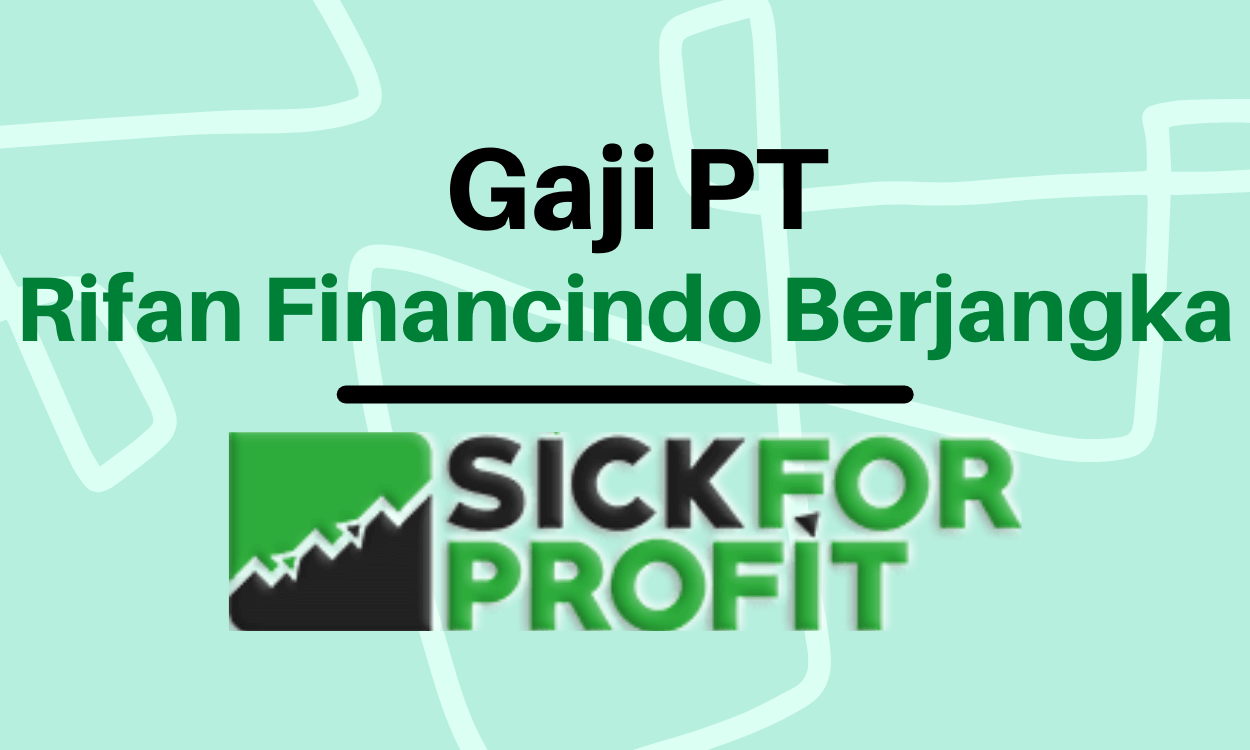 Gaji pt rifan financindo berjangka