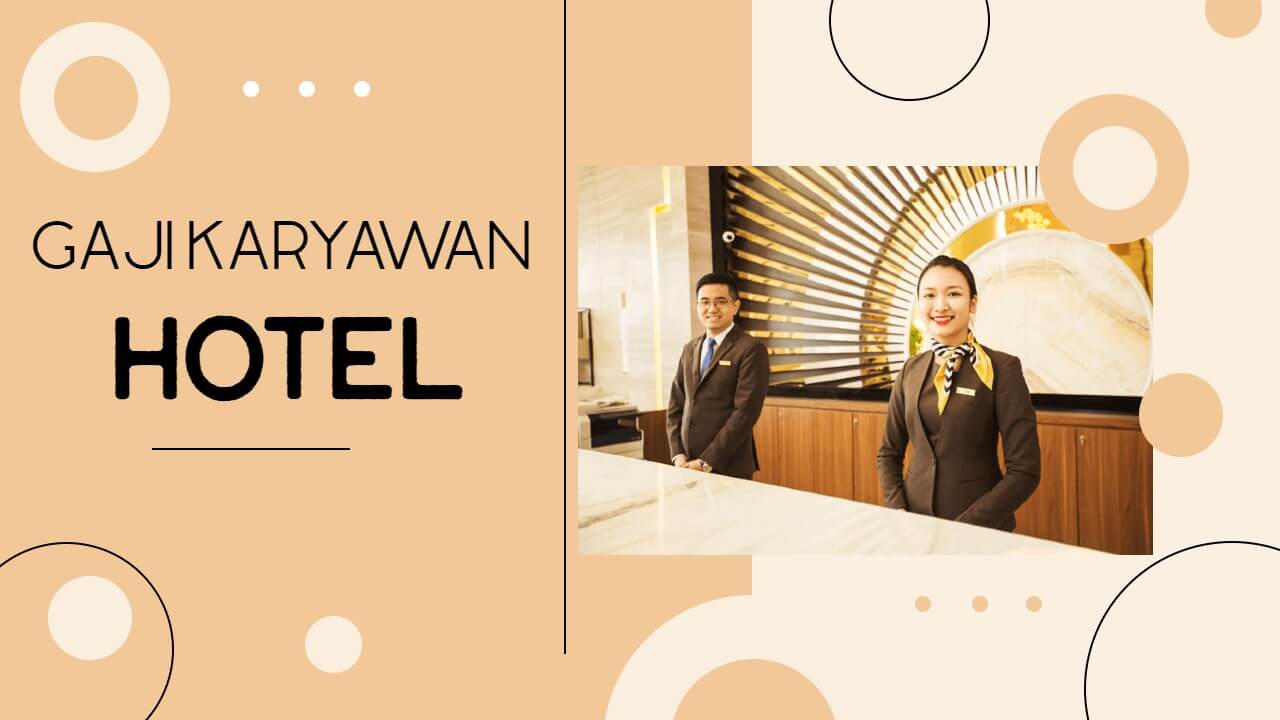 Gaji karyawan hotel