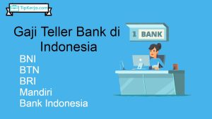 Berapa gaji teller bank bca