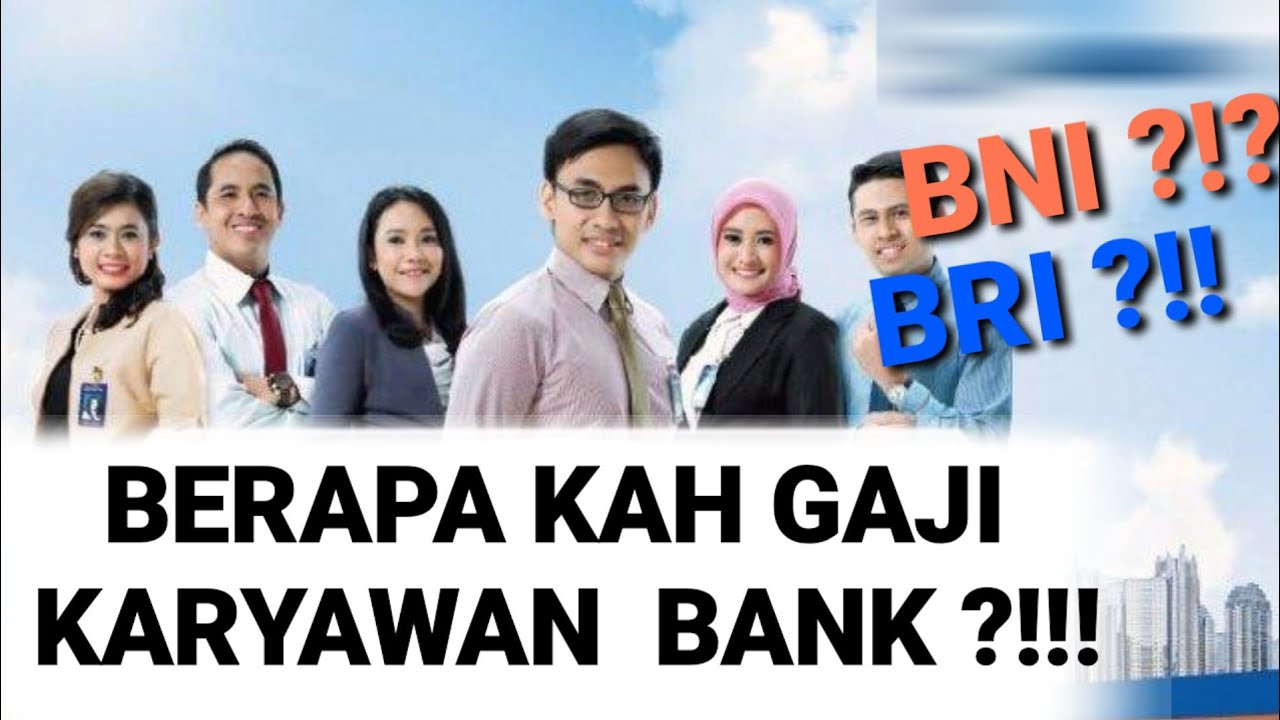 Gaji karyawan bank bni