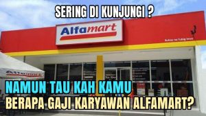 Gaji karyawan alfamart